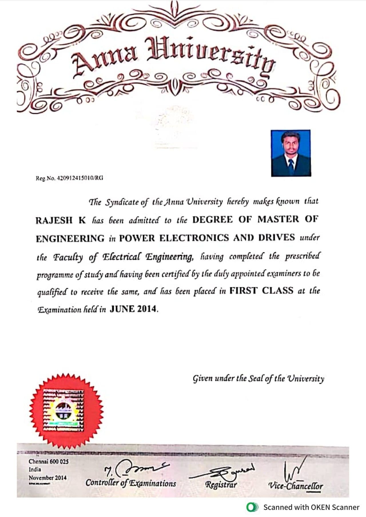 Rajesh  graduated from Anna University 