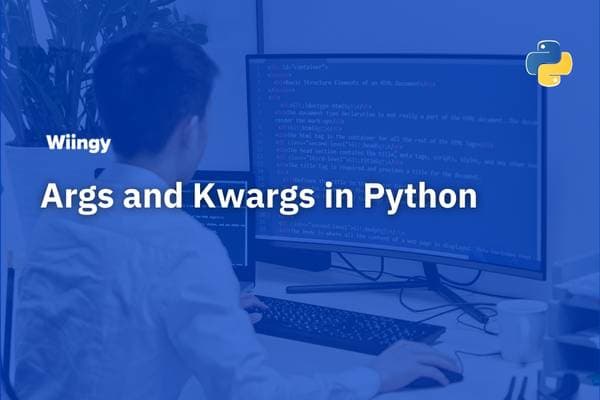 Args and Kwargs in Python