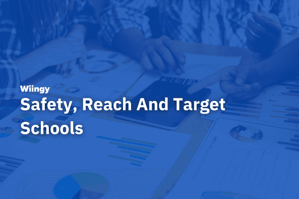 Safety, Reach And Target Schools