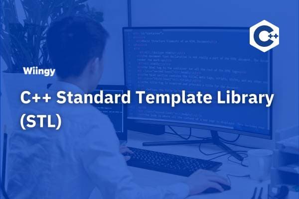 C++ Standaed Template Library STL CPP