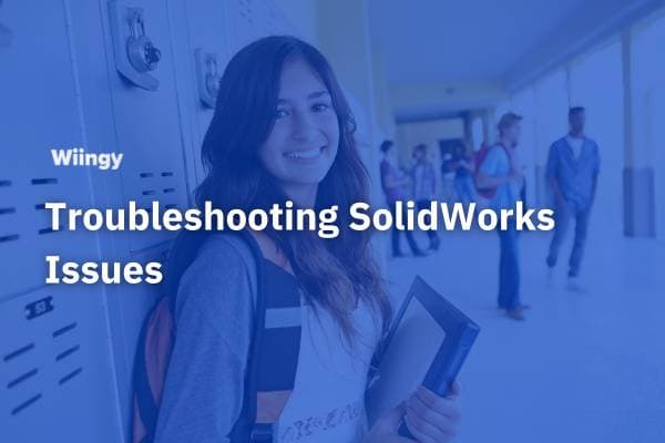 troubleshooting solidworks