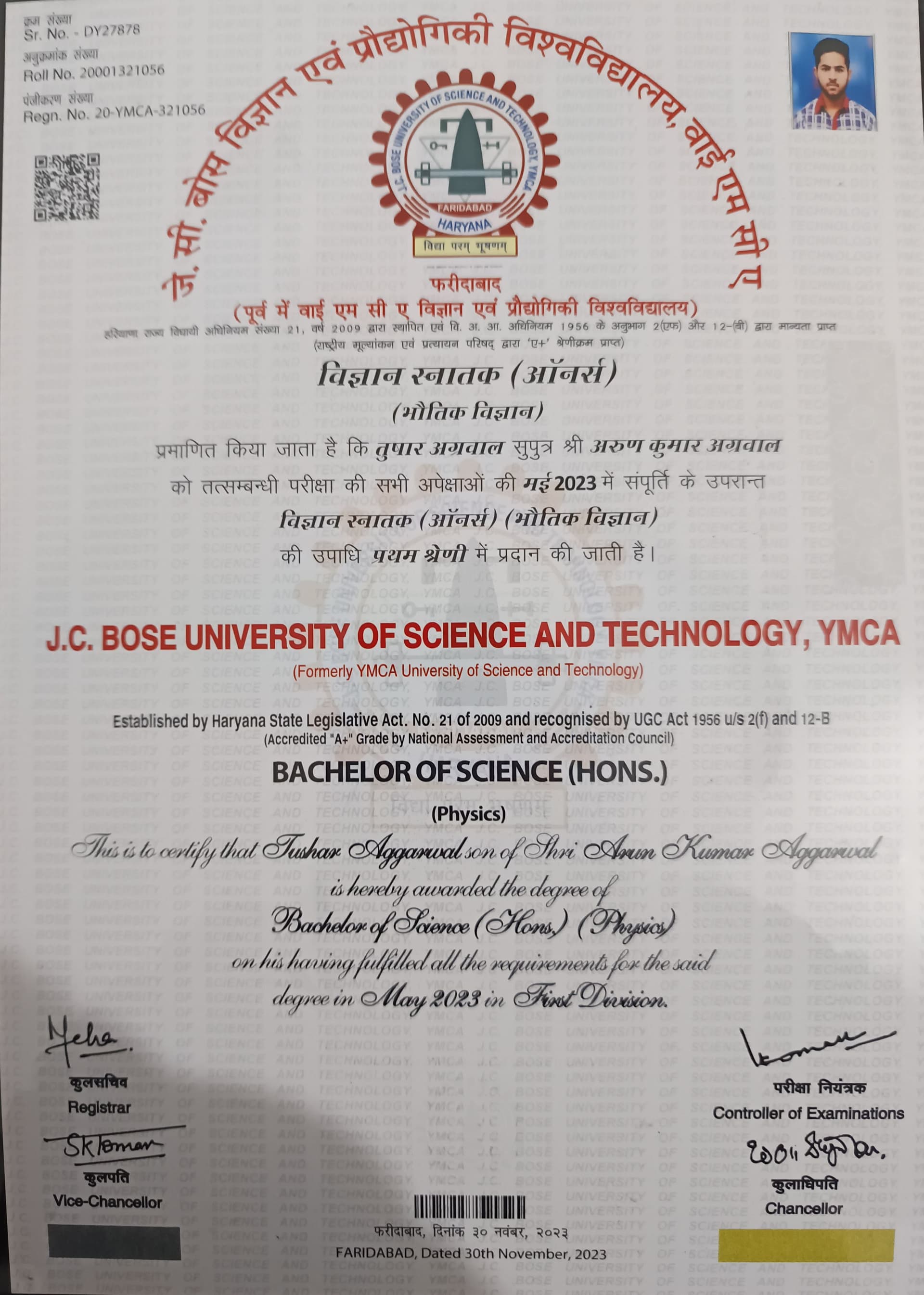 Tushar graduated from J.C.Bose University of Science and Technology, YMCA, Faridabad