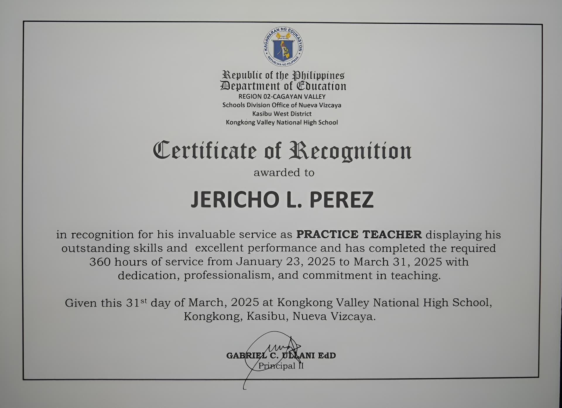 JERICHO graduated from Nueva Vizcaya State University