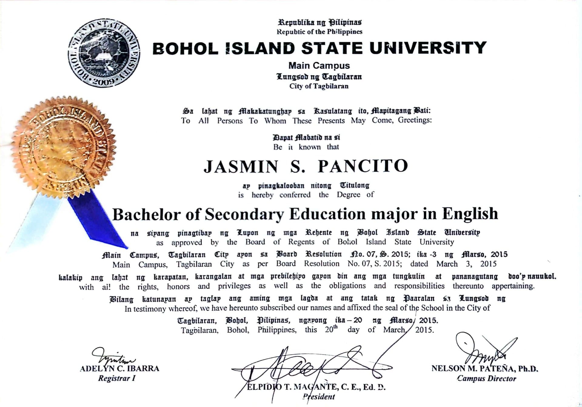 Jasmin graduated from Bohol Island State University