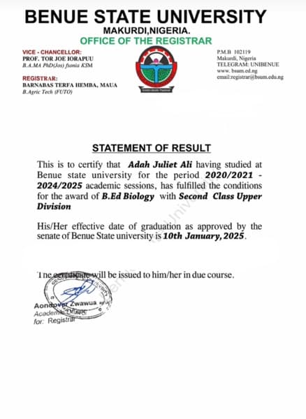 Juliet graduated from Benue state university