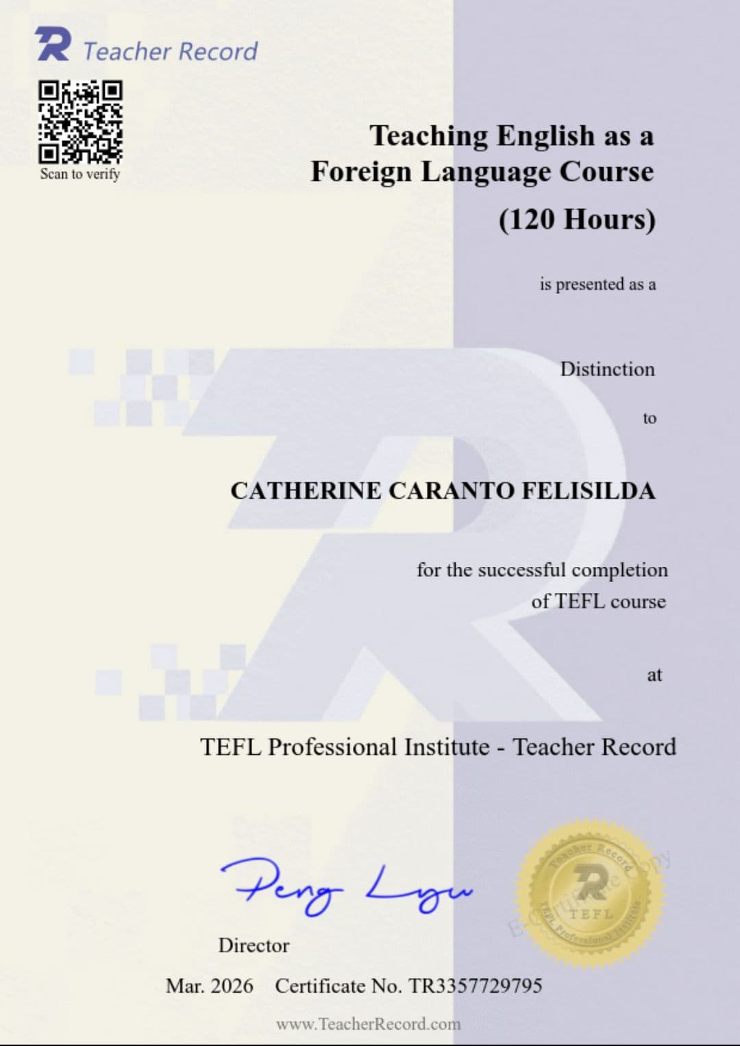Catherine graduated from Teacher Record