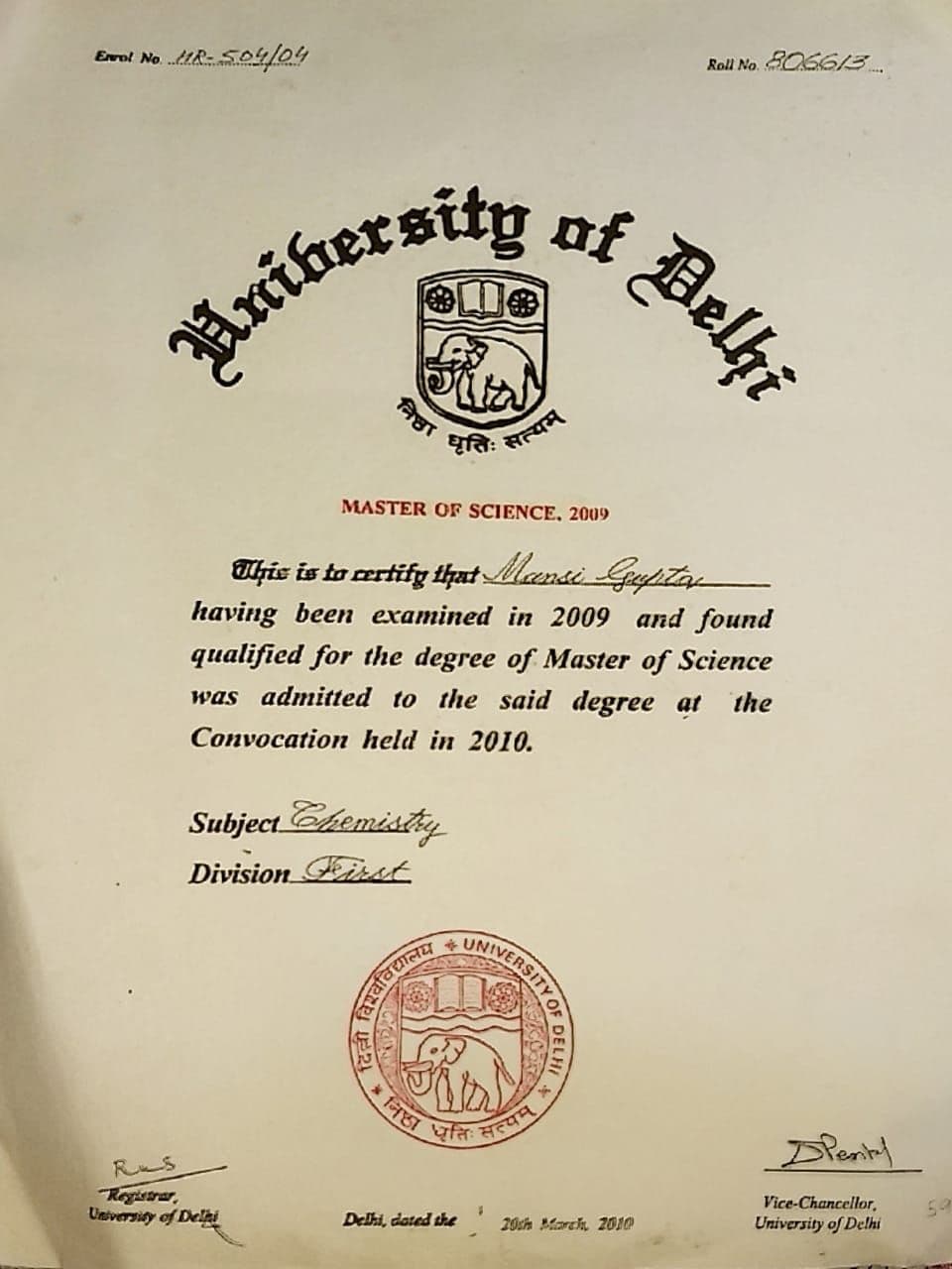 Mansi graduated from Delhi University