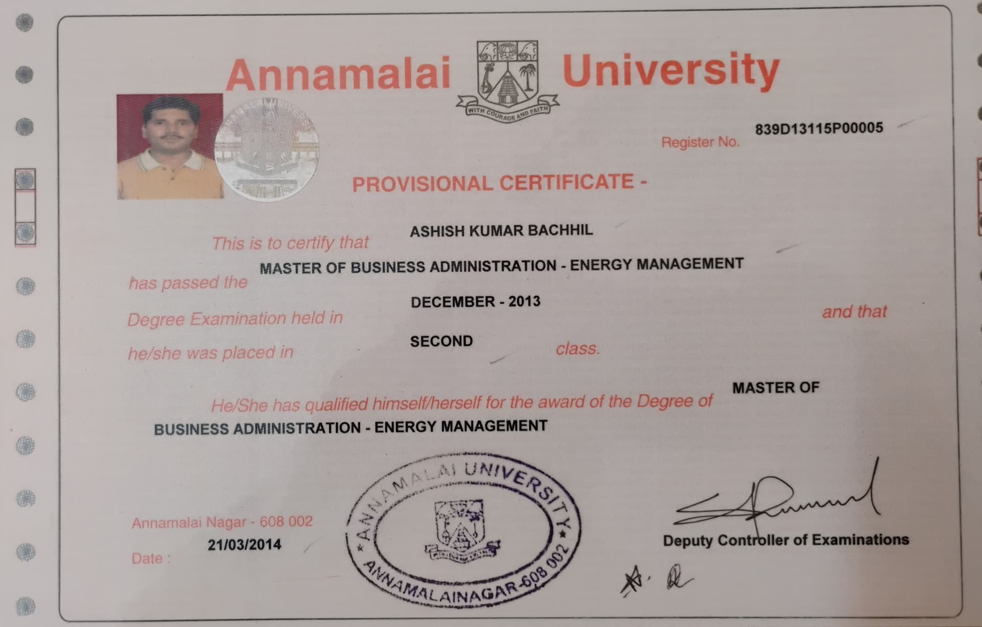 Ashish graduated from Annamalai University