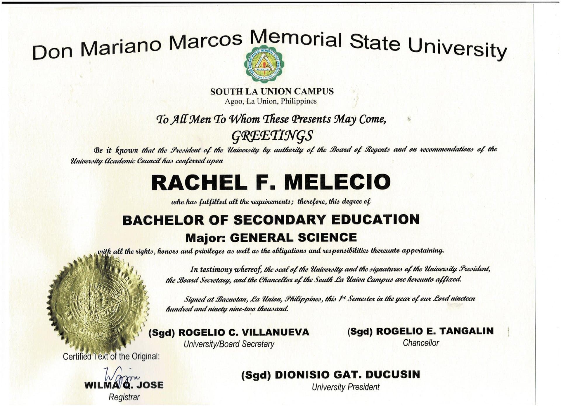Rachel graduated from Don Mariano Marcos Memorial State University