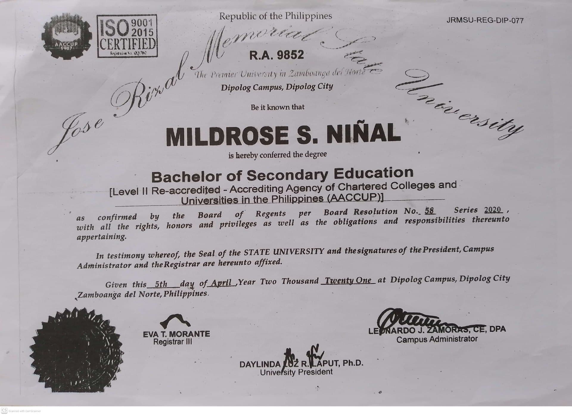 Mildrose graduated from Jose Rizal Memorial State University