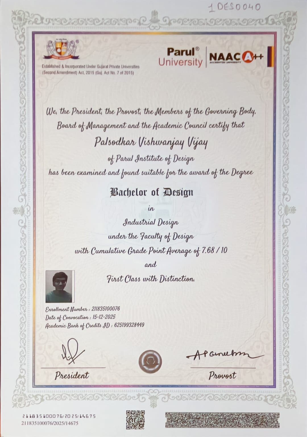 Vishwanjay graduated from Parul University