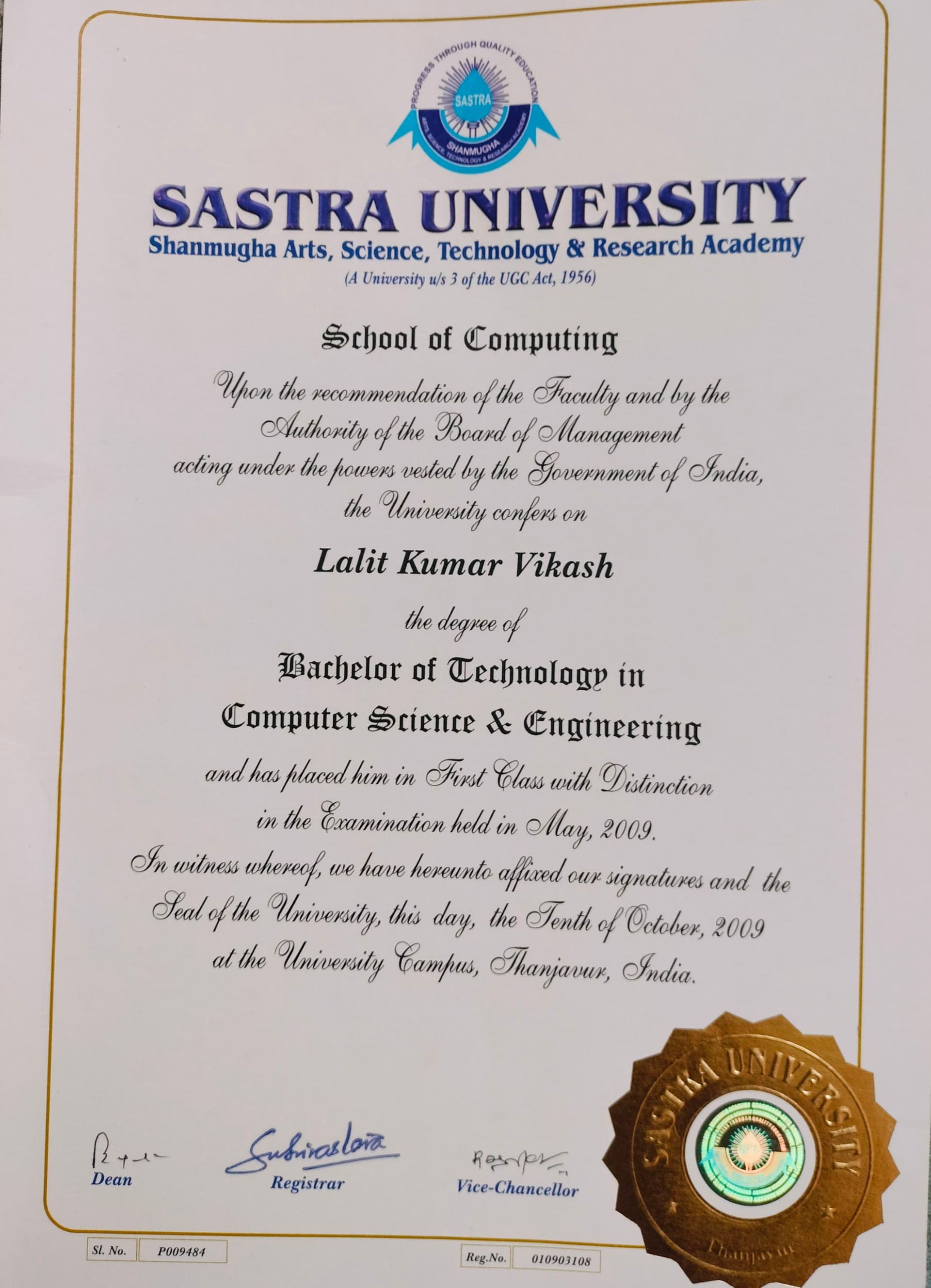 Lalit graduated from SASTRA UNIVERSITY