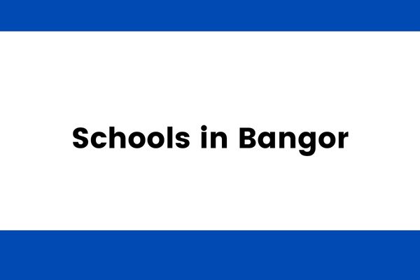 schools in Bangor