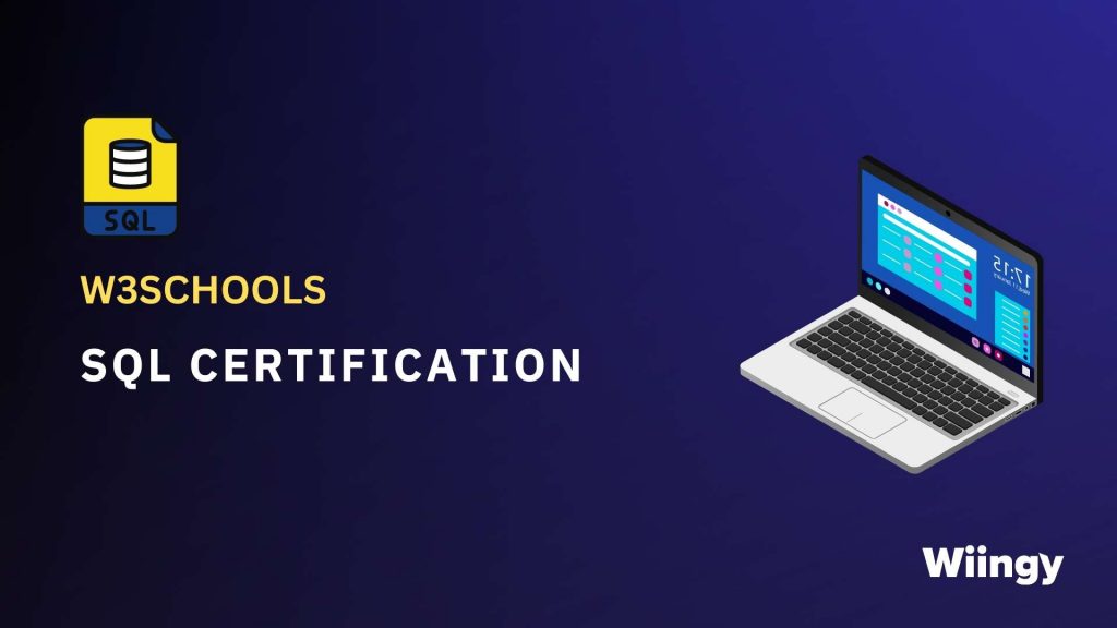  #5 Intermediate SQL Certifications : W3Schools SQL Certificate