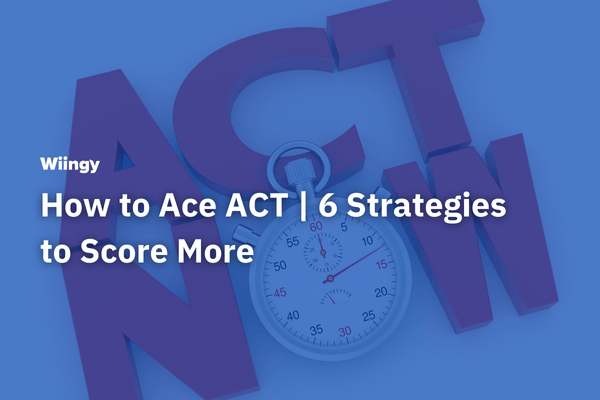 How to Ace ACT