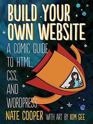 Build your Own Website: A Comic Guide to HTML, CSS and WordPress