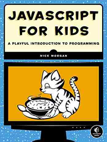 Javascript for Kids: No starch Press
