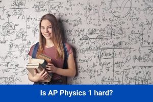 Is AP Physics 1 hard
