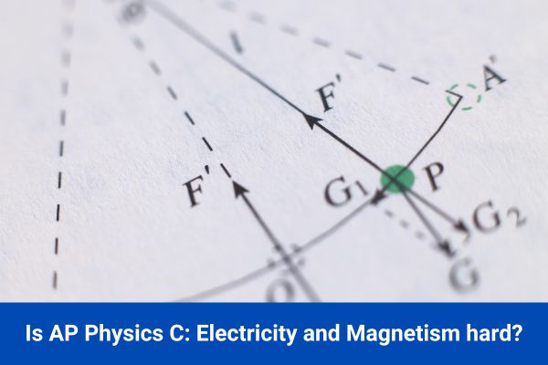 Is AP Physics C Electricity and Magnetism hard