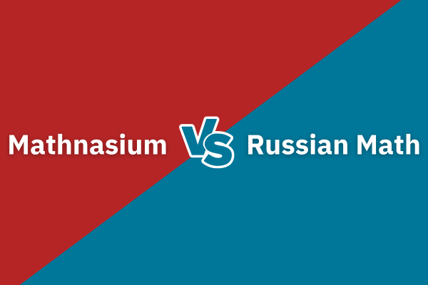 mathnasium-vs-russian-math-what-is-the-best-choice-for-your-child-in-2023