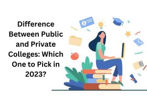 Difference Between Public and Private Colleges