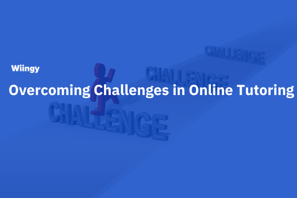 Challenges of online tutoring (3)