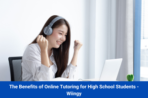 The-Benefits-of-Online-Tutoring-for-High-School-Students
